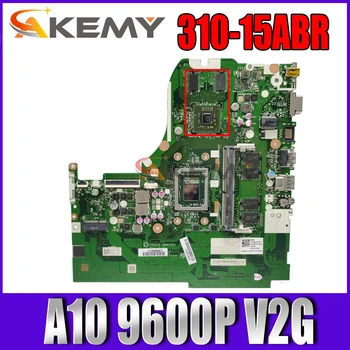 CG516 NMA741 Lenovo Ideapad 310-15ABR Loptop plokštę su CPU A10 9600P V2G D4G FRU 5B20L71648 DDR4 100% Visiškai Išbandyta