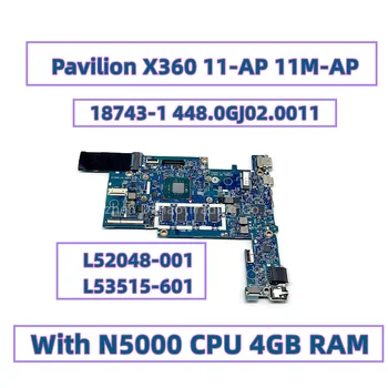 L52048-001 L53515-601 HP Pavilion X360 11-AP 11M-AP Nešiojamas Plokštė 18743-1 448.0GJ02.0011 Su N5000 CPU 4 GB RAM
