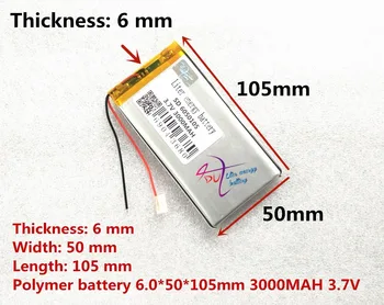 Litras laipsnį energijos 3000mAh), 3,7 V didelės talpos ličio polimero baterija 6050105 tablet pc mobiliojo power LED