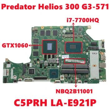NBQ2B11001 NB.Q2B11.001 Acer Predator Helios 300 G3-571 Nešiojamas Plokštė C5PRH LA-E921P Su i7-7700HQ N17E-G1-A1 100%Testas